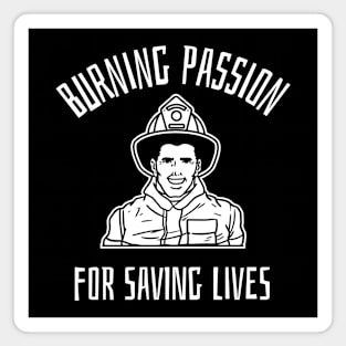 burning passion for saving lives Magnet